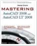 Mastering AutoCAD and AutoCAD LT 2008 
